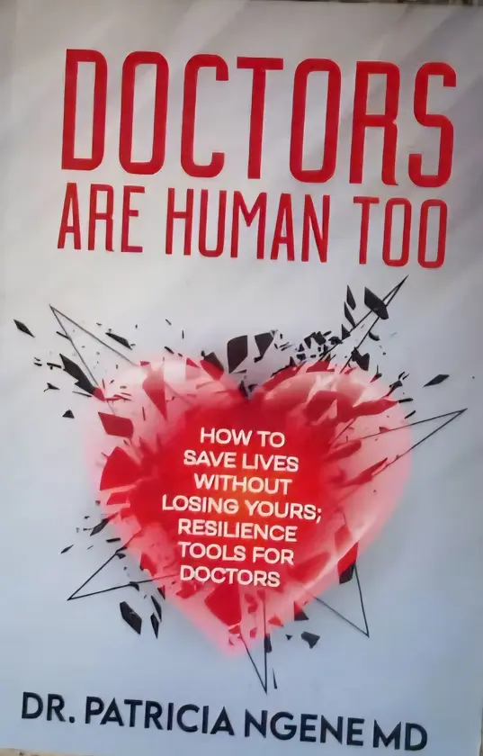 Doctors Are Human Too by Dr. Patricia Ngene MD book cover