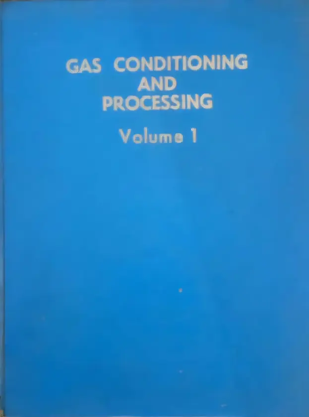 Gas Conditioning and Processing Volume 1 by Various Authors book cover