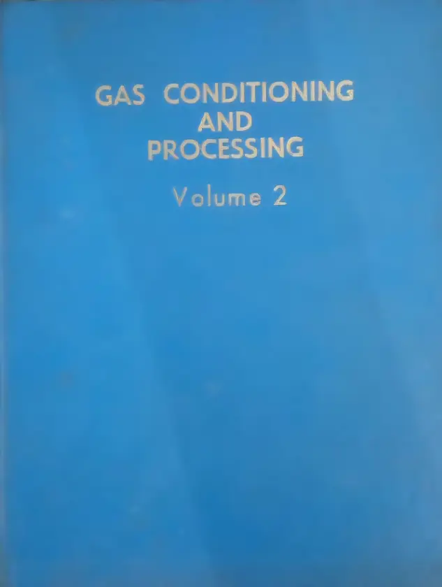 Gas Conditioning and Processing Volume 2 by Various Authors book cover