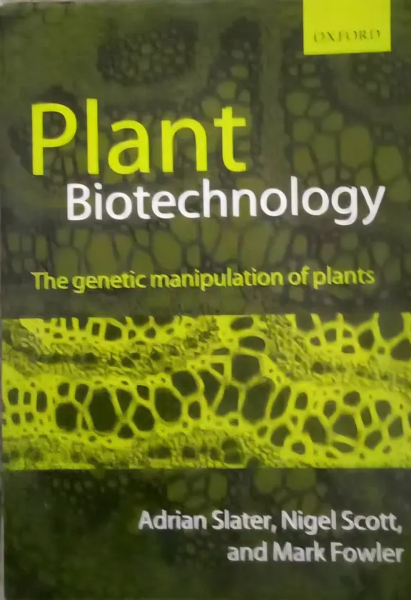 Plant Biotechnology by Adrian Slater, Nigel Scott & Mark Fowler book cover